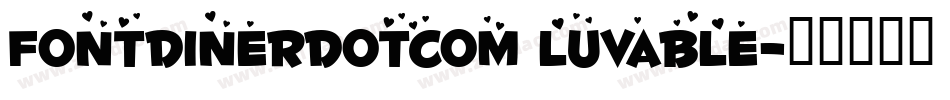 Fontdinerdotcom Luvable字体转换
